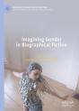 Imagining Gender In Biographical Fiction - Preview