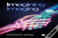 Imagining Imaging