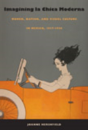 Imagining La Chica Moderna - Preview