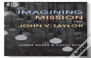 Imagining Mission With John V. Taylor