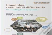Imagining Regulation Differently