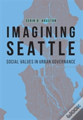 Imagining Seattle