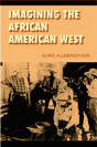 Imagining The African American West - Preview