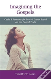 Imagining The Gospels