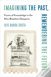 Capa do artigo Imagining The Past, Remembering The Future