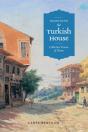Imagining The Turkish House - Preview