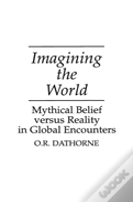 Imagining The World