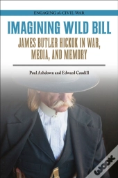 Imagining Wild Bill