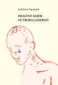 Imagino Assim Outrora Caderno