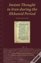 Imami Thought In Iran During The Ilkhanid Period