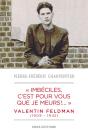 Imbéciles, C'Est Pour Vous Que Je Meurs ; Valentin Feldman (1909-1942) - Preview