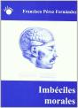 Imbeciles Morales - Preview