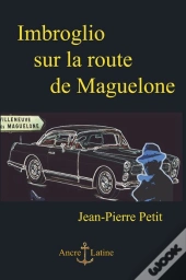 Imbroglio Sur La Route De Maguelone