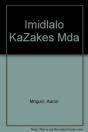 Imidlalo Kazakes Mda - Preview