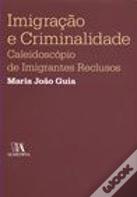 Imigração e Criminalidade