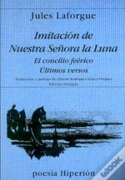 Capa do artigo Imitación De Nuestra Señora De La Luna ; El Concilio Feérico ; Últimos Versos