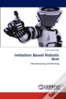 Imitation Based Robotic Arm