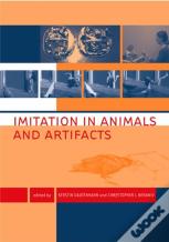 Imitation In Animals And Artifacts