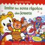 Imite Les Sons Rigolos Des Jouets - Preview