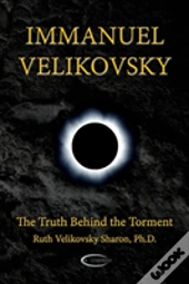Immanuel Velikovsky - The Truth Behind The Torment
