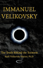 Immanuel Velikovsky - The Truth Behind The Torment - Preview