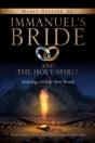 Immanuel'S Bride And The Holy Spirit - Preview