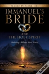 Immanuel'S Bride And The Holy Spirit