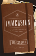 Immersion Â€“ A Writer`S Guide To Going Deep