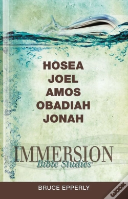 Capa do artigo Immersion Bible Studies: Hosea, Joel, Amos, Obadiah, Jonah