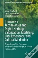 Immersive Technologies And Digital Heritage Valorization: Modeling, User Experience, And Cultural Mediation