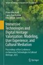 Immersive Technologies And Digital Heritage Valorization: Modeling, User Experience, And Cultural Mediation - Preview