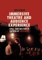 Immersive Theatre And Audience Experience - Preview