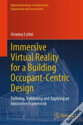 Immersive Virtual Reality For A Building Occupant-Centric Design