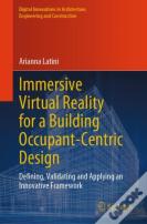 Immersive Virtual Reality For A Building Occupant-Centric Design