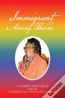 Immigrant Among Thorns