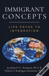 Immigrant Concepts: Life Paths To Integr