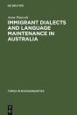 Immigrant Dialects And Language Maintenance In Australia - Preview