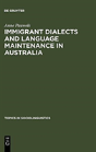 Immigrant Dialects And Language Maintenance In Australia - Preview