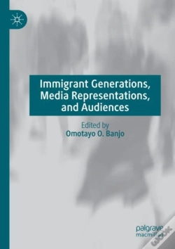 Capa do artigo Immigrant Generations, Media Representations, And Audiences