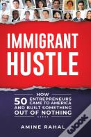 Immigrant Hustle