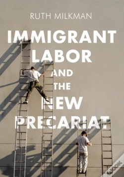 Capa do artigo Immigrant Labor And The New Precariat