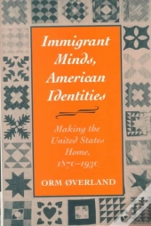 Immigrant Minds, American Identities
