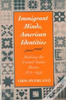 Immigrant Minds, American Identities