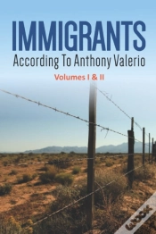 Capa do artigo Immigrants According To Anthony Valerio  Volumes I & Ii