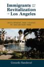 Immigrants And The Revitalization Of Los - Preview