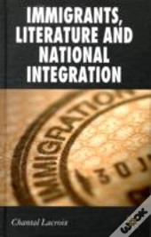 Immigrants, Literature And National Integration