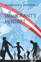 Immigrant'S Mindset