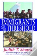 Immigrants On The Threshold