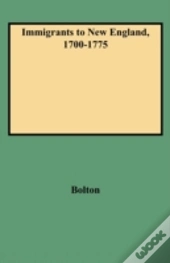 Immigrants To New England, 1700-1775