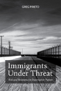 Immigrants Under Threat - Preview